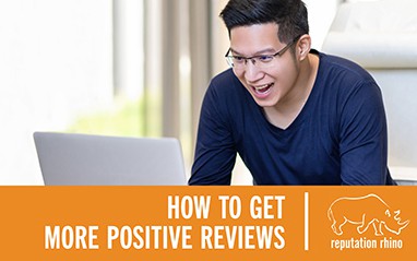 How to Get More Positive Reviews