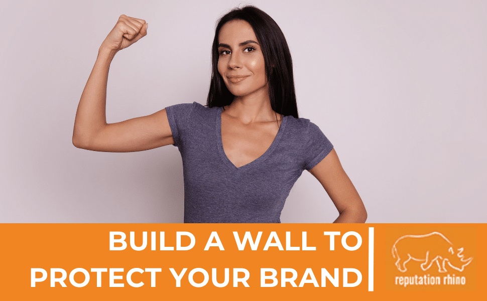 Build a Wall to Protect Your Brand