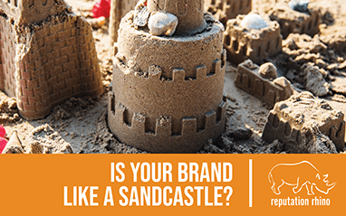 Is Your Brand Like a Sandcastle?