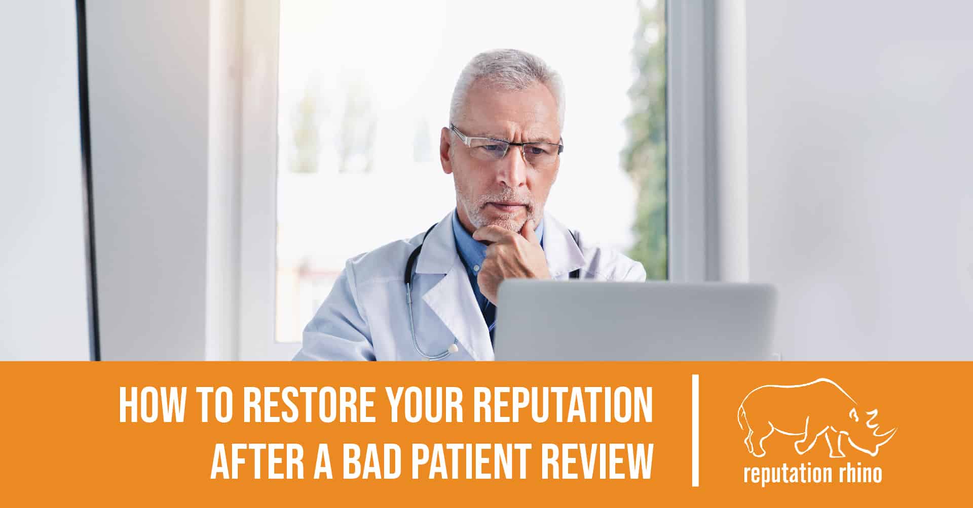 How To Restore Your Reputation After A Bad Patient Review