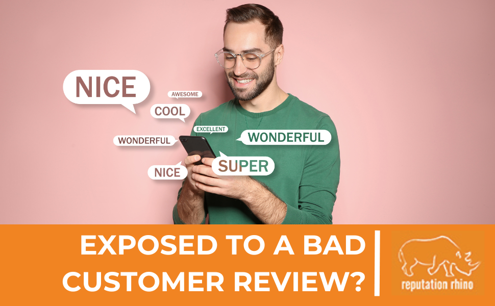 Exposed to a Bad Customer Review?