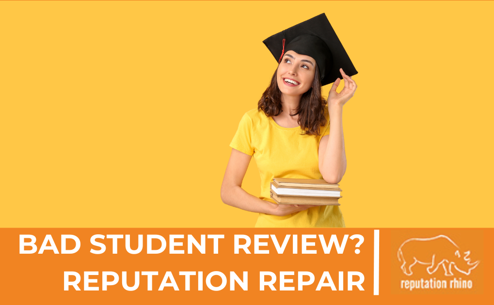 Bad Student Review Reputation Repair