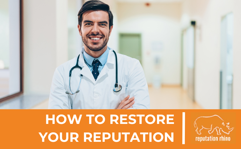 How To Restore Your Reputation After A Bad Patient Review