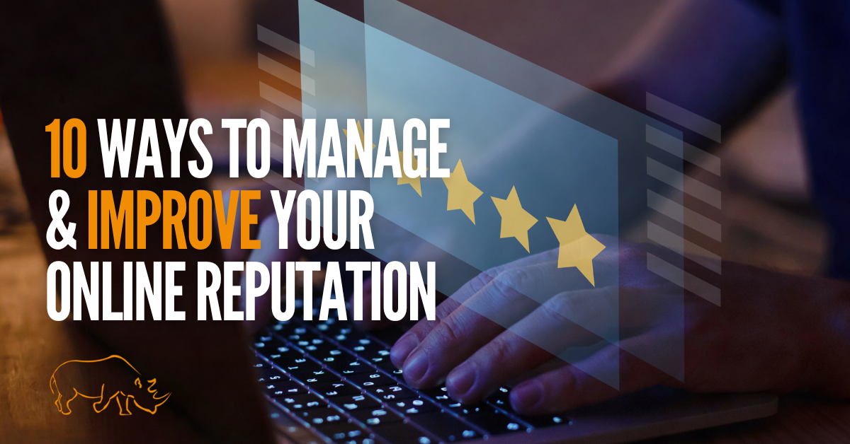 10 ways to improve your online reputation