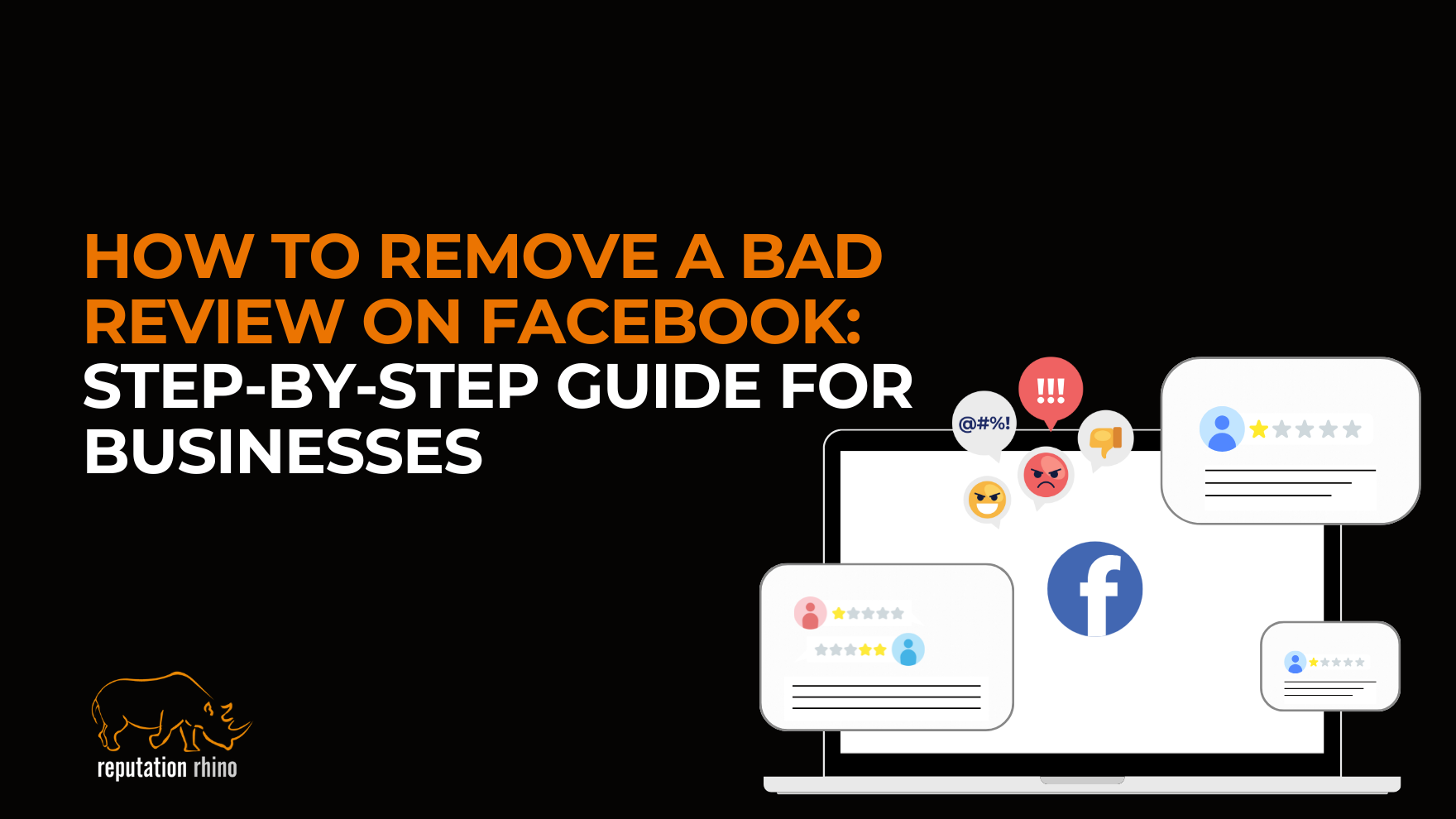 How to Remove a Bad Review on Facebook: Step-by-Step Guide for Businesses
