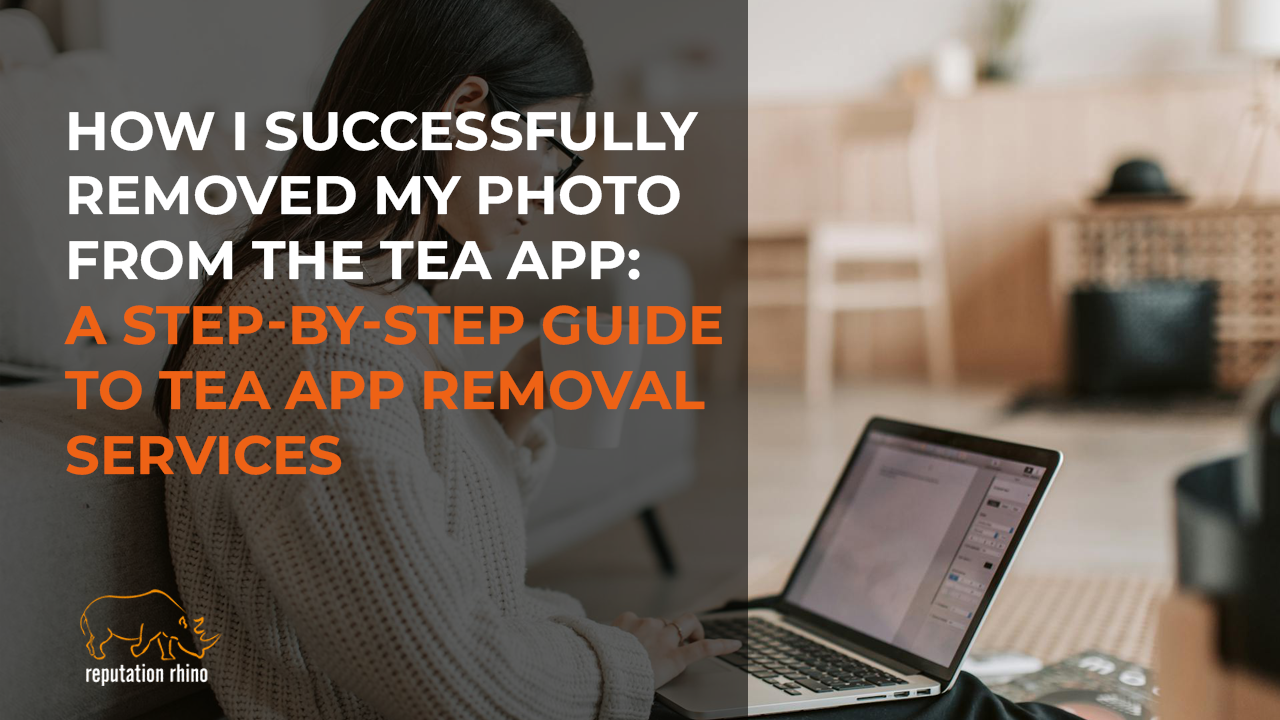 How I Successfully Removed My Photo from the Tea App: A Step-by-Step Guide to Tea App Removal Services